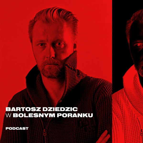 Bolesne Poranki w newonce.radio gość Bartosz Dziedzic 05.03.2019 artwork