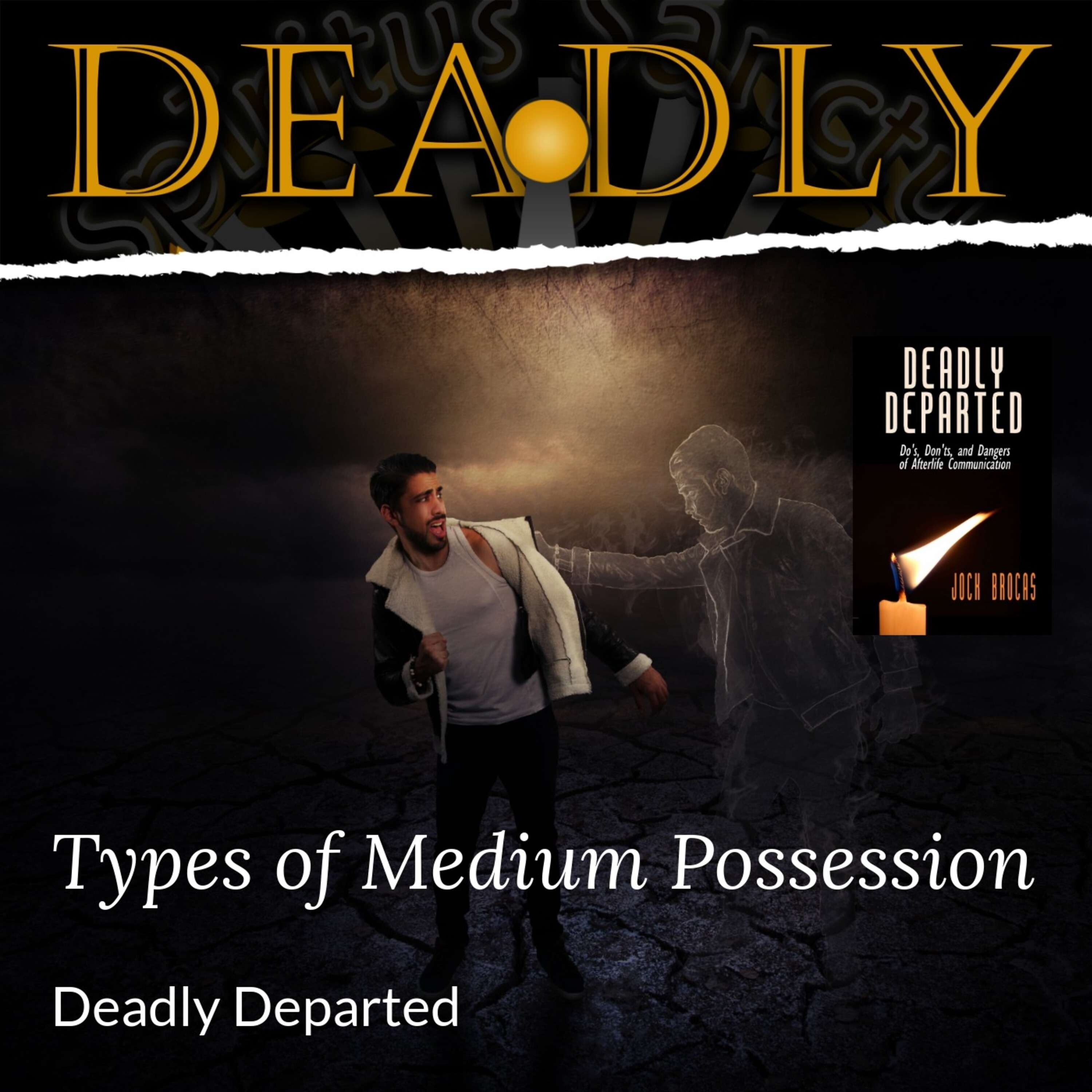 Types Of Spirit Possession In Mediumship