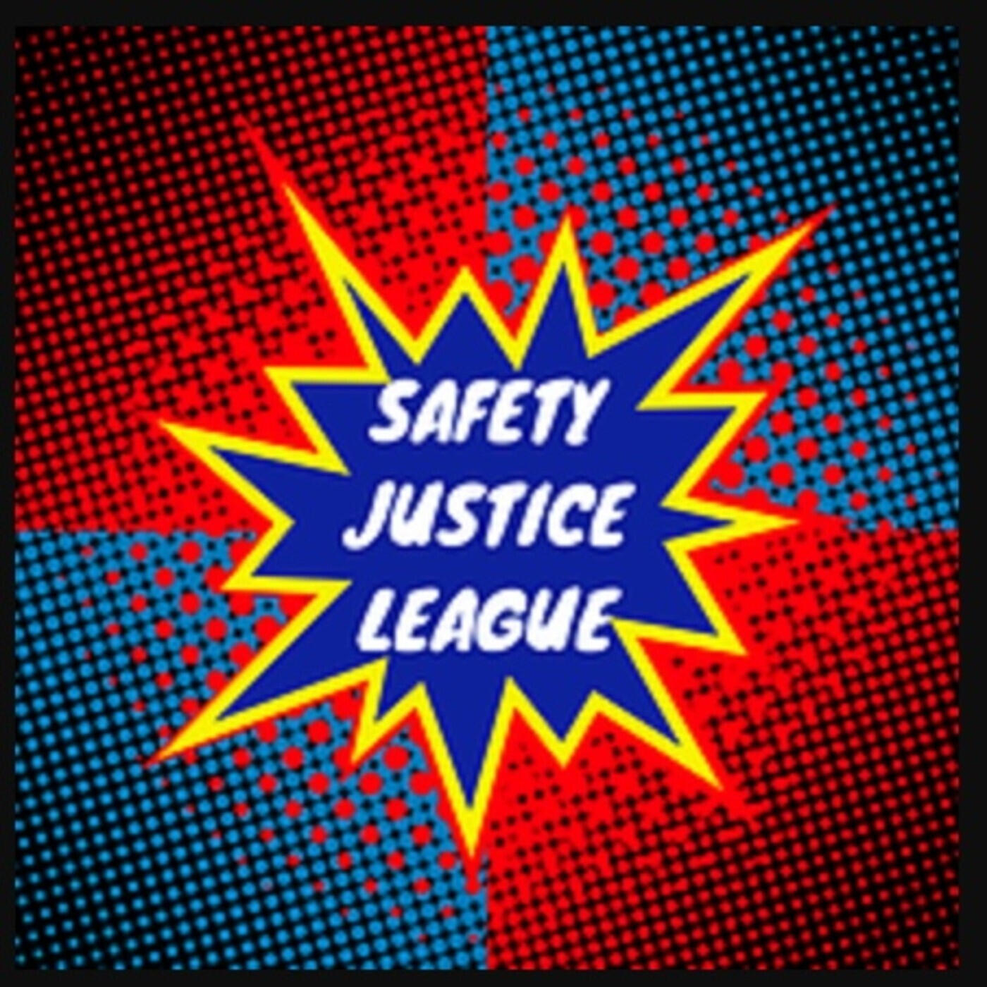 SC 52 Safety Justice League Episode 1