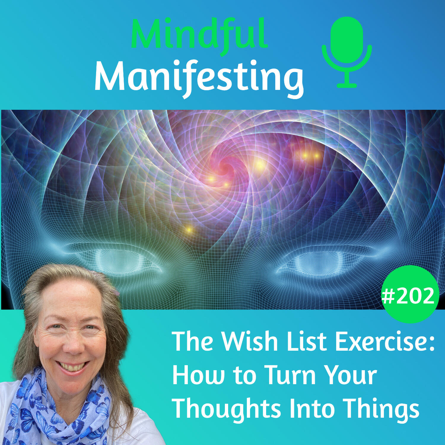 202: From Intention to Reality: The Wish List Exercise That Actually Works