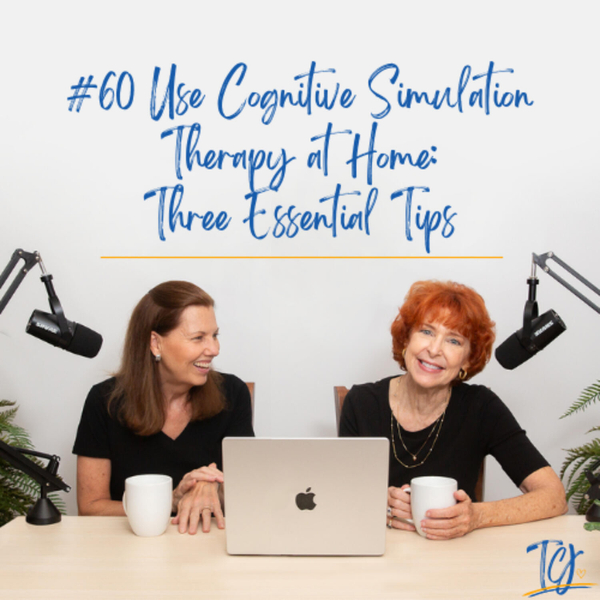 Use Cognitive Simulation Therapy at Home: Three Essential Tips / Alzheimer’s and Other Dementias artwork