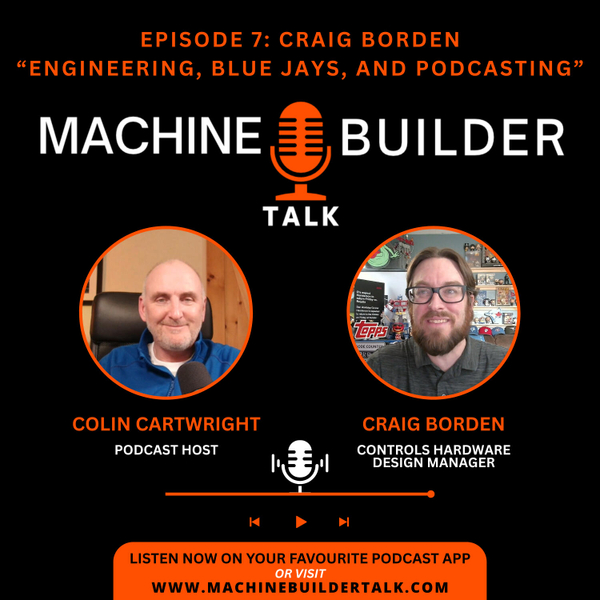 MBT Episode 7: Craig Borden - Engineering, Blue Jays, and Podcasting artwork