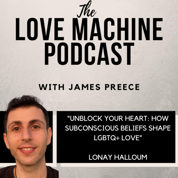 Unblock Your Heart: How Subconscious Beliefs Shape LGBTQ+ Love artwork