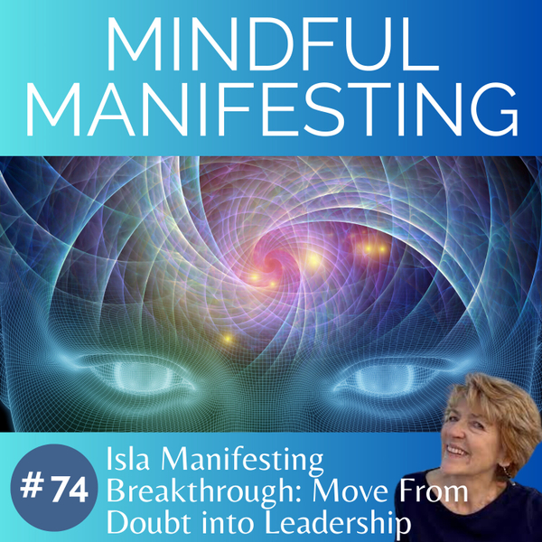 74-Isla Manifesting  Breakthrough: Move From Doubt into Leadership  artwork