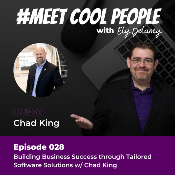 MCP028: Building Business Success through Tailored Software Solutions w/ Chad King artwork