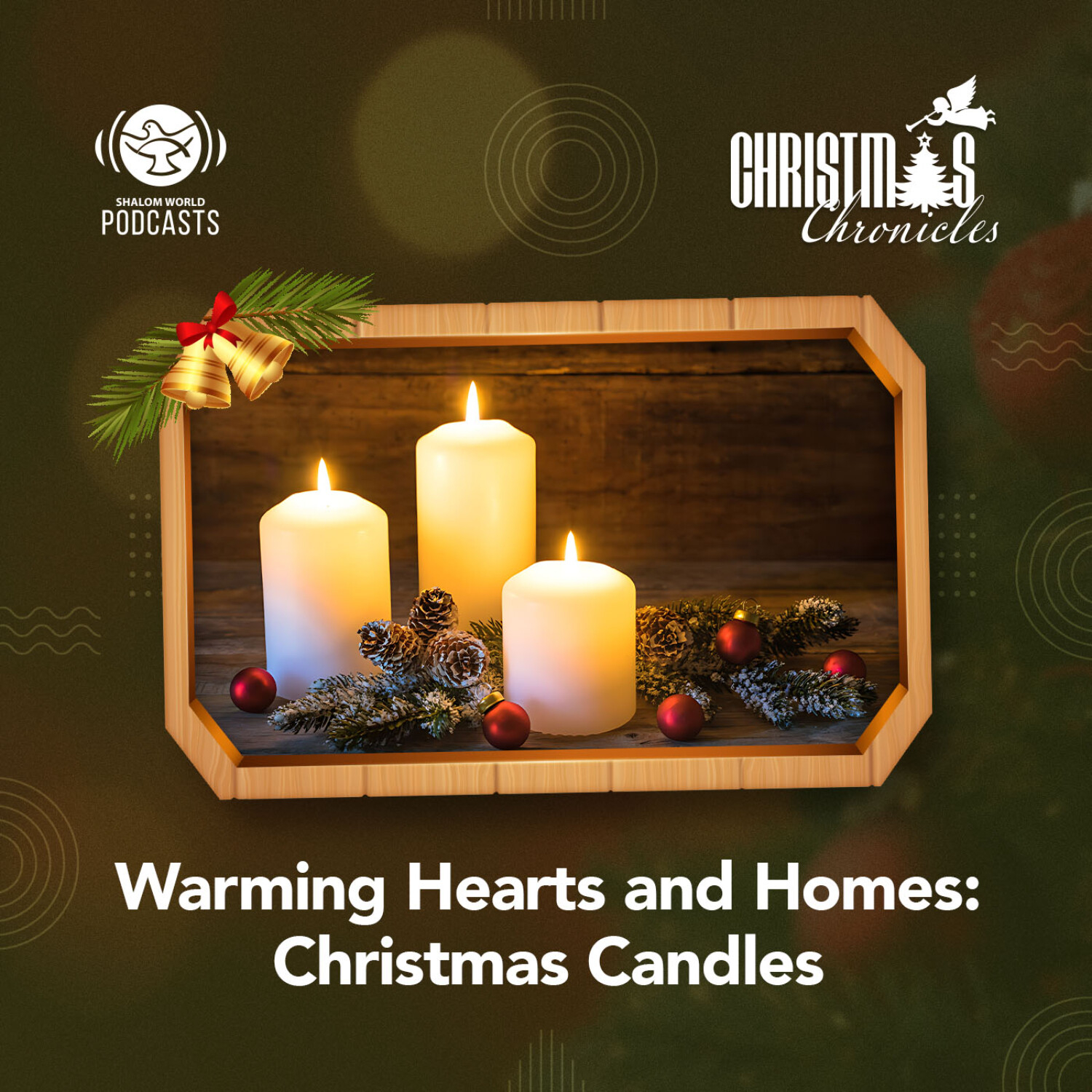 Christmas Chronicles | EP 14 - Warming Hearts and Homes: Christmas Candles episode artwork