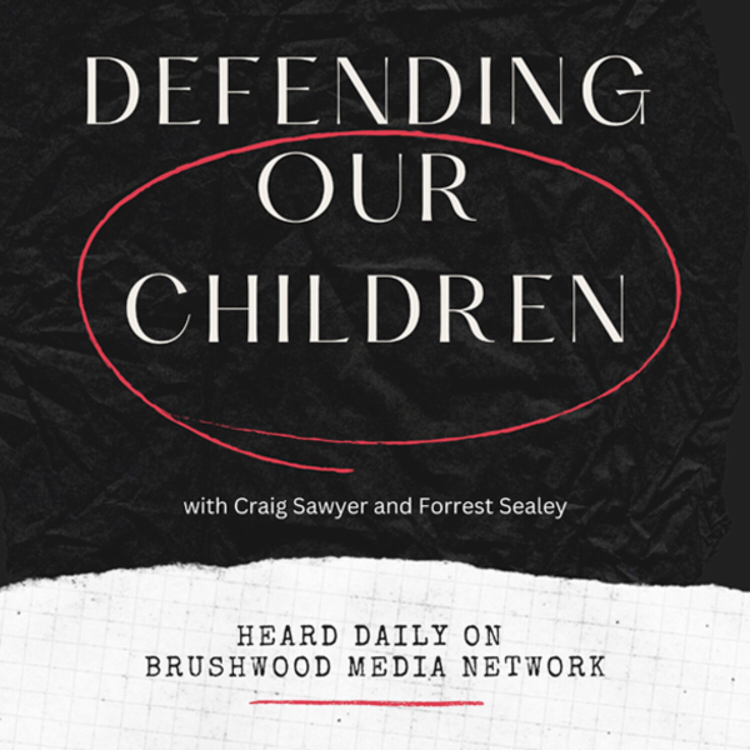 Defending Our Children with Craig Sawyer & Forrest Sealey with Boone Cutler Pt 2