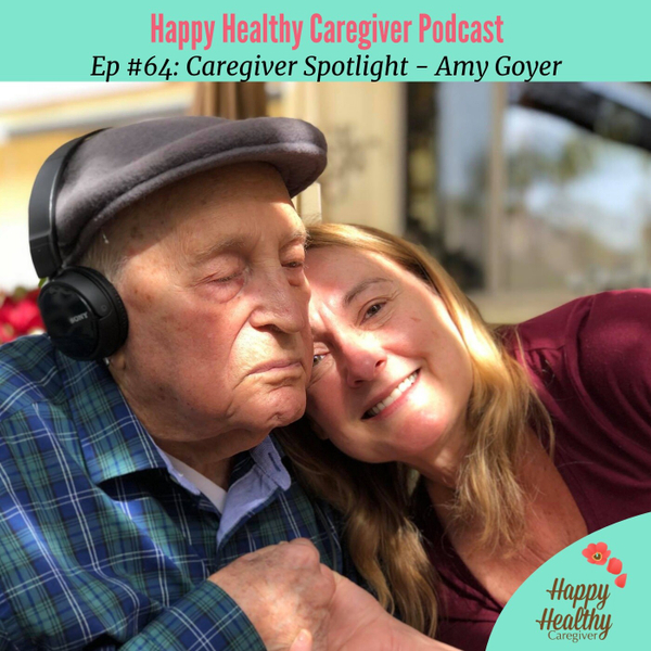 (Part 1) Support for Caregivers - Amy Goyer Caregiver Spotlight artwork