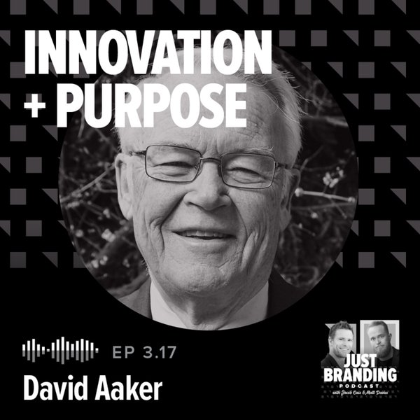 S03.EP17 - Disruptive Innovation + Purpose-Driven Branding with David Aaker artwork