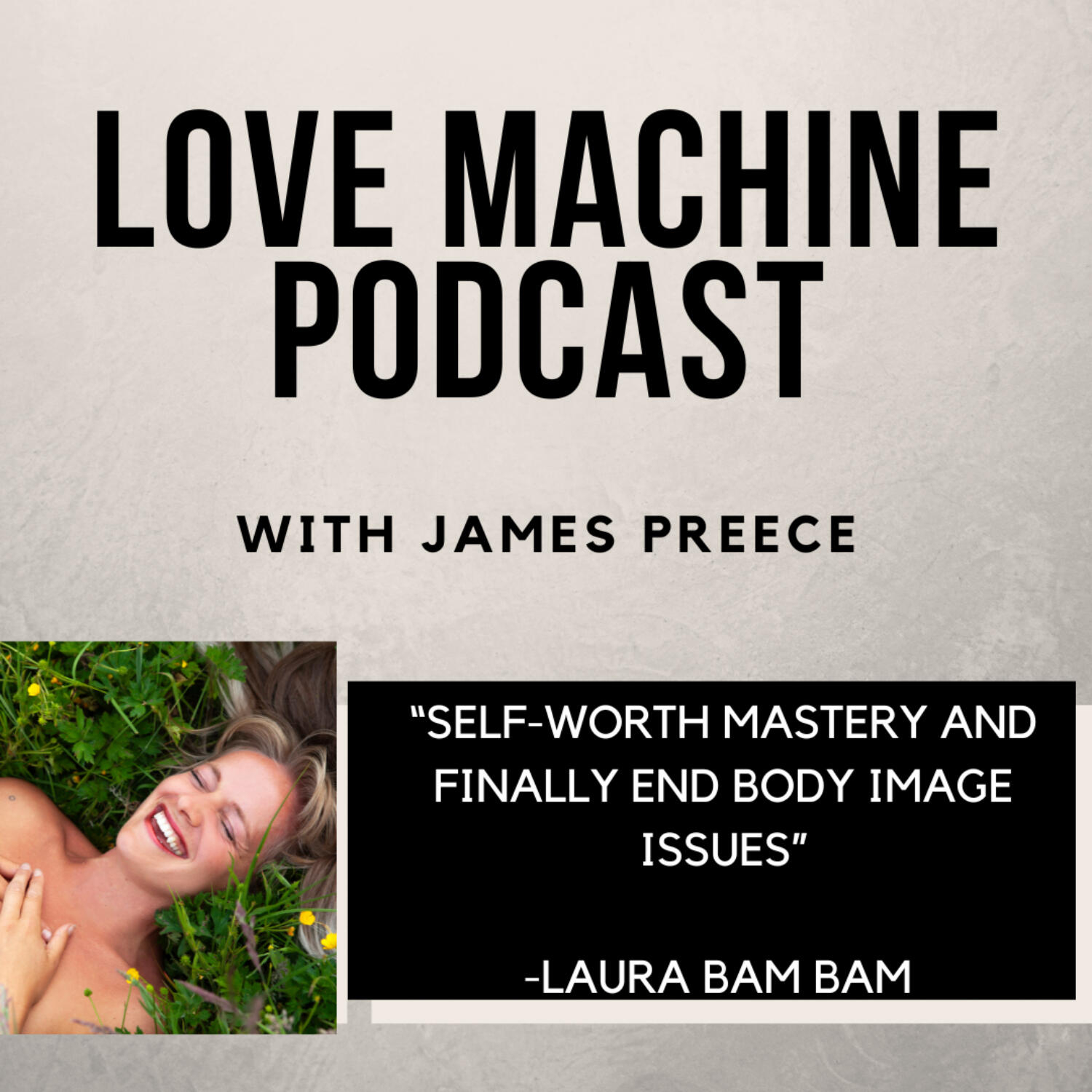 Love Machine with James Preece