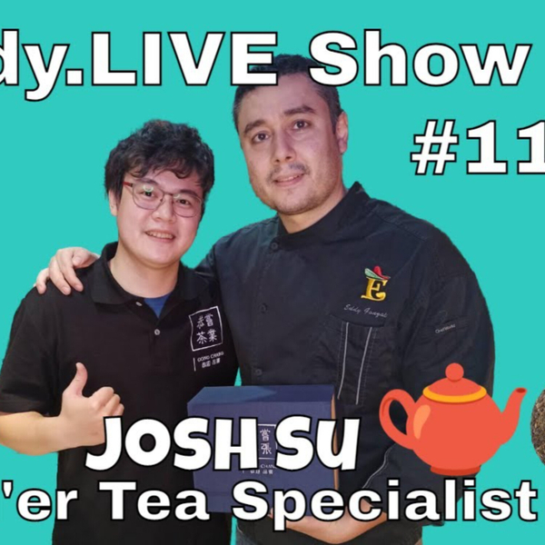 Eddy.LIVE Show ep. 112, Josh Su, Pu’er Tea Enthusiast, #TaiwanEnglishPodcast artwork