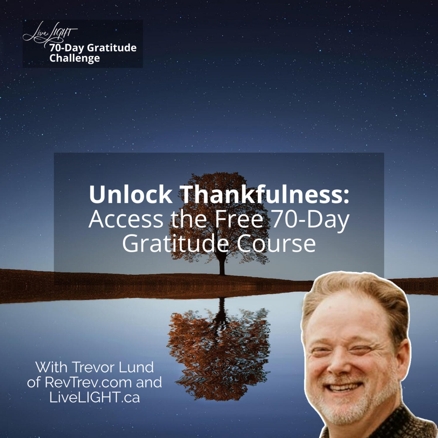 Unlock Thankfulness: Access the Free 70-Day Gratitude Course
