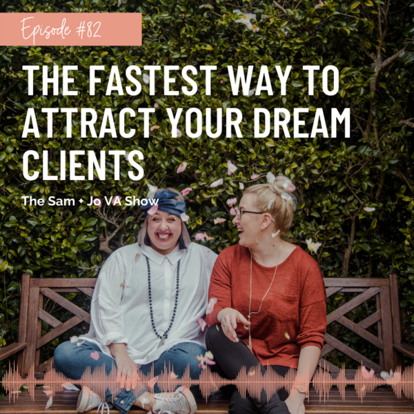 #82 The Fastest Way To Attract Your Dream Clients artwork