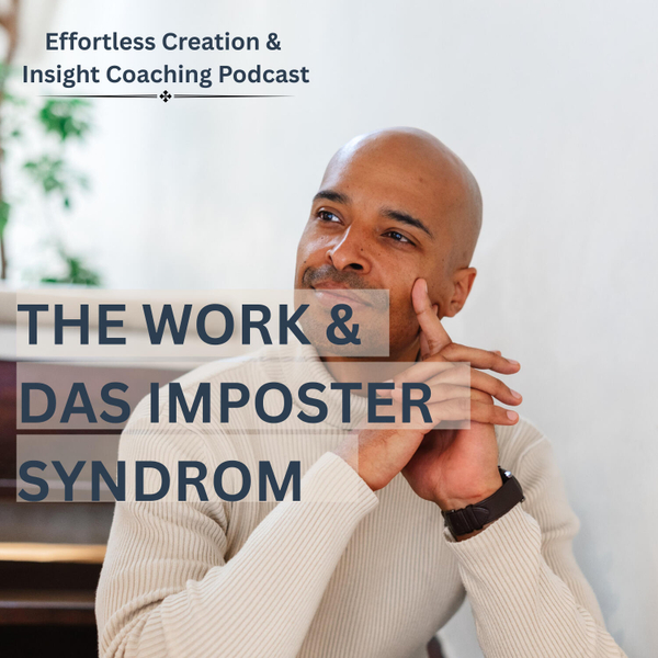 The Work: Imposter Syndrom im Coaching - "Bist du ein Coaching-Blender? Zeit für die Wahrheit!"  artwork