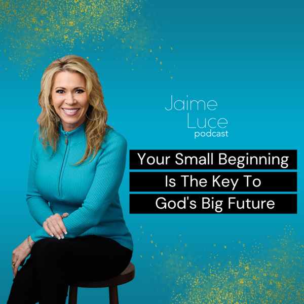 Your Small Beginning Is The Key To God's Big Future  artwork