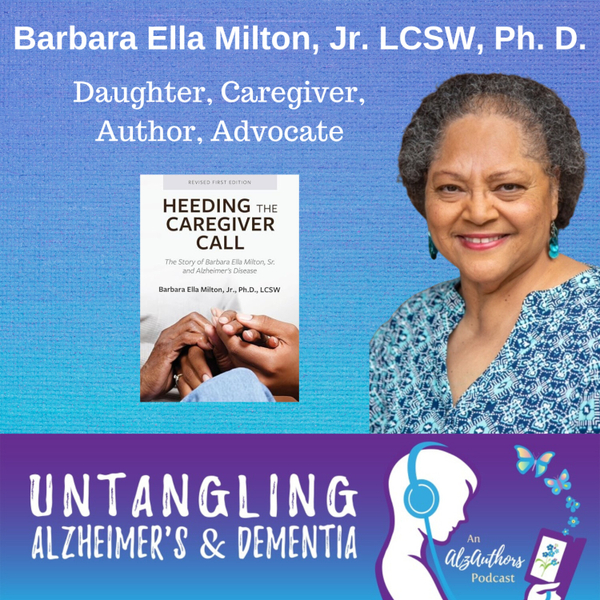 Dr. Barbara Ella Milton Jr. Untangles Caregiving While Battling Cancer artwork