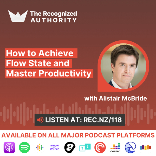 How to Achieve Flow State and Master Productivity with Alistair McBride artwork