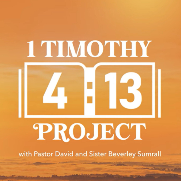 1 Timothy 4:13 Project Ep. 84 (Luke 7:36-50 & Psalm 38:9-16) - March 25, 2025 artwork