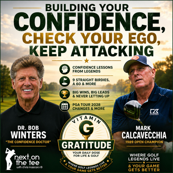 Check Your Ego, Keep Attacking | Dr. Bob Winters & Mark Calcavecchia artwork