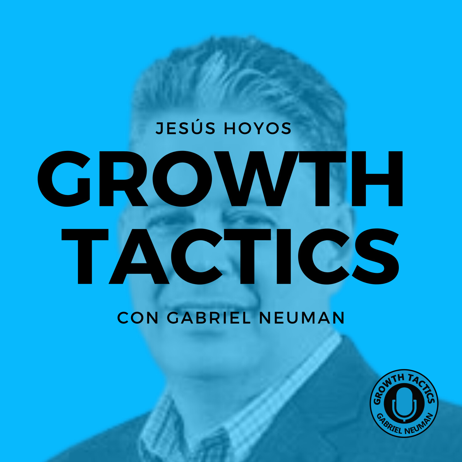 Growth Tactics con Gabriel Neuman