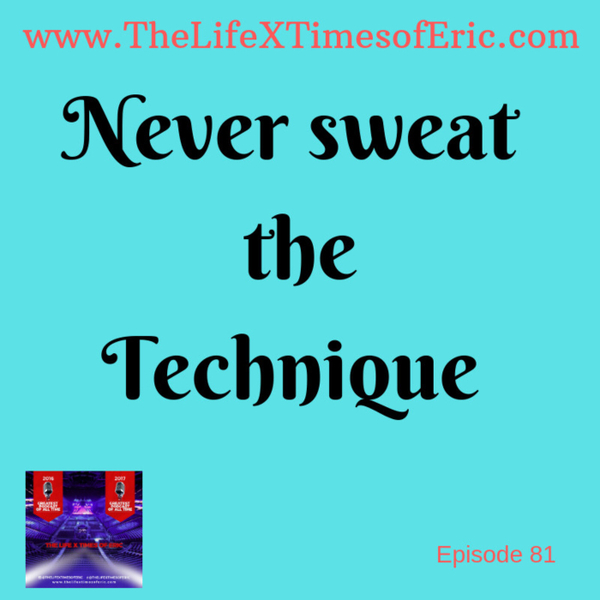 Never Sweat the Technique artwork