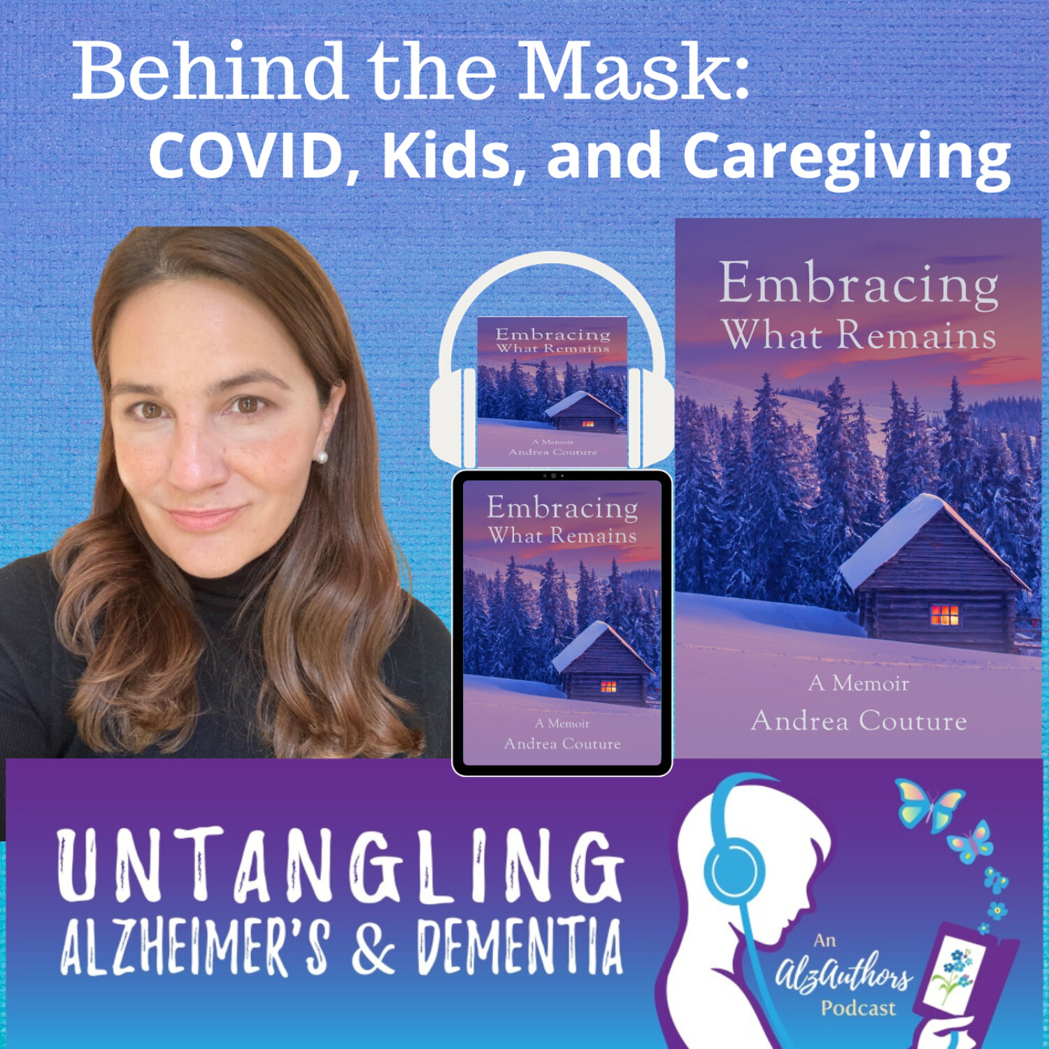 Behind the Mask: COVID, Kids and Caregiving