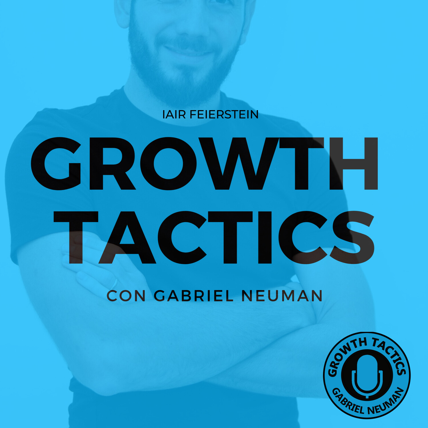 Growth Tactics con Gabriel Neuman