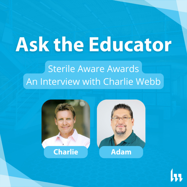 115. Sterile Aware Awards An Interview with Charlie Webb artwork