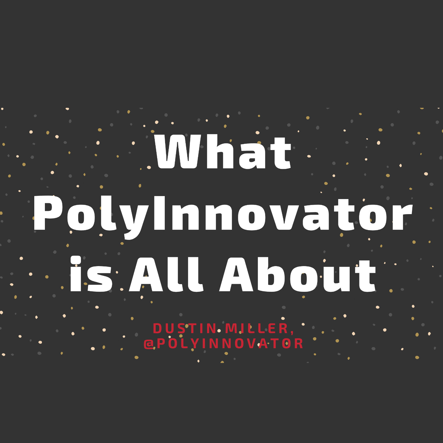 What PolyInnovator is All About! #PolyInContent