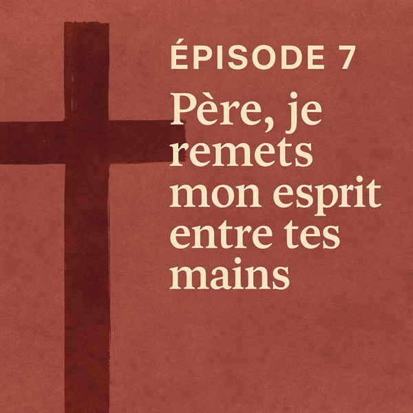 Père, je remets mon esprit entre tes mains artwork