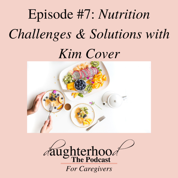 Nutrition challenges and solutions with Kim Cover artwork