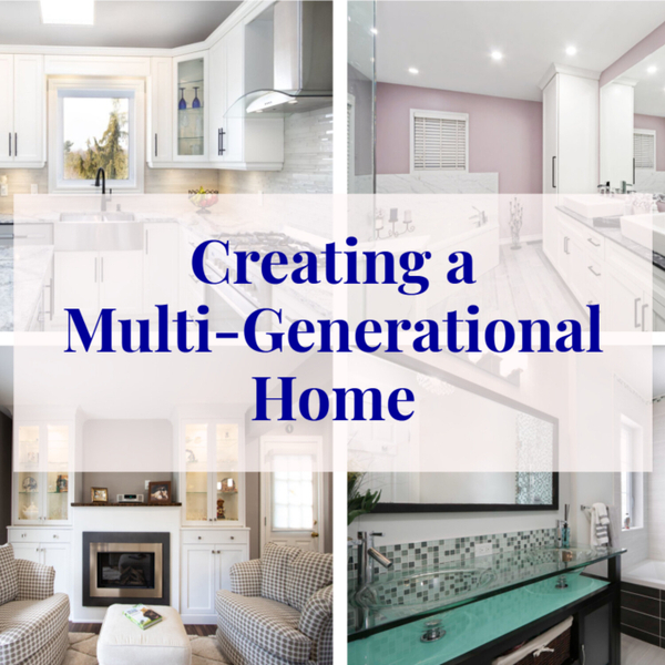 Creating a Multi-Generational Home artwork