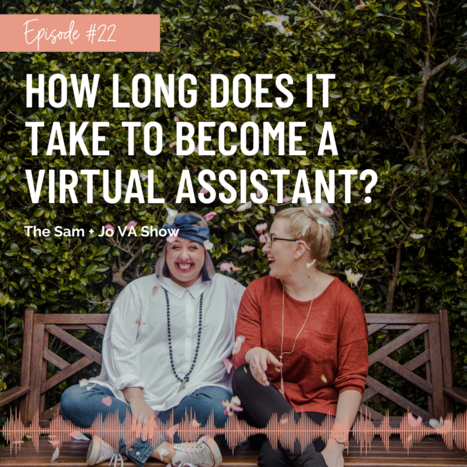 #22 How Long Does It Take To Become A VA?
