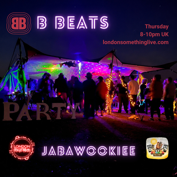 B Beats Radio Show ~ JABaWookiee ~ Festival Beats artwork