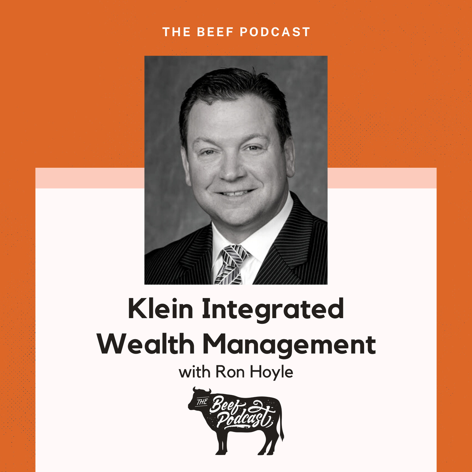 Holistic Wealth Management and Building Client Trust with Klein Integrated Wealth Management feat. Ron Hoyle