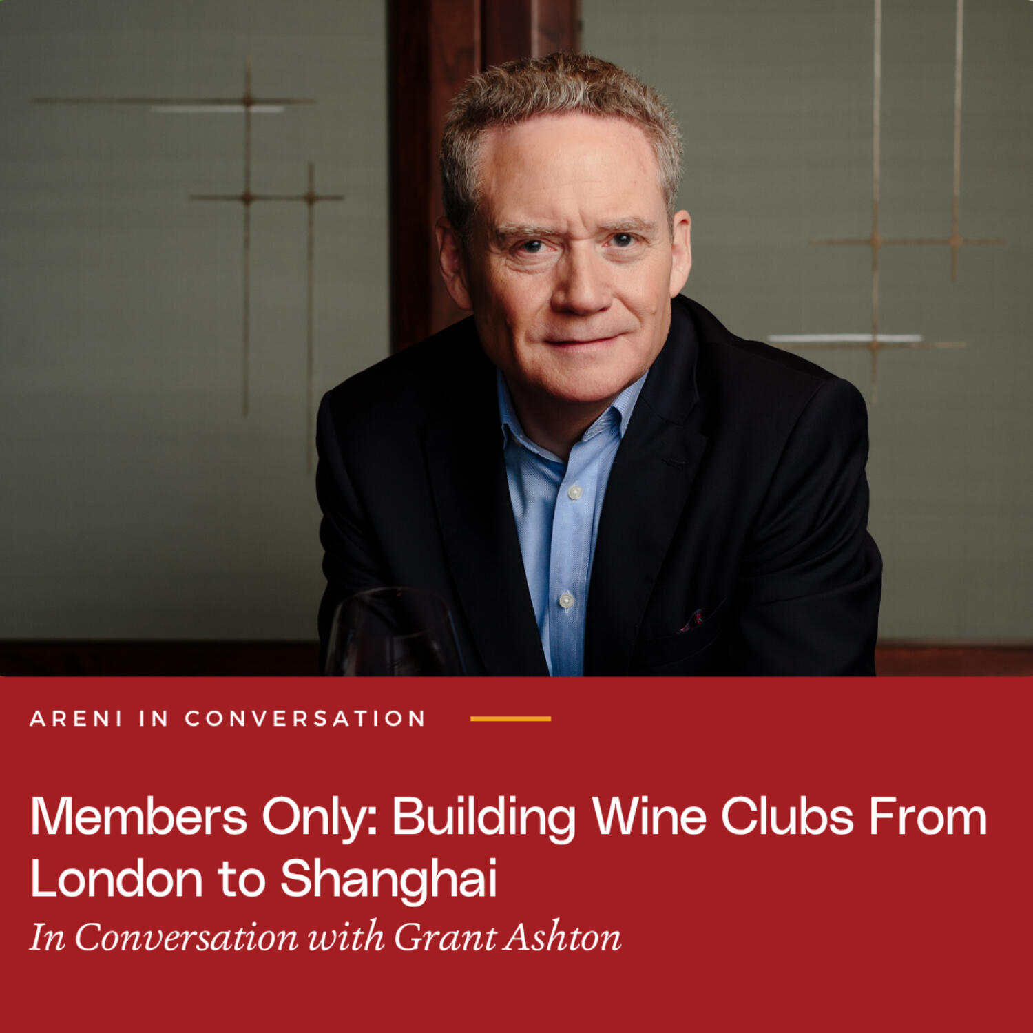 Members Only: Building Wine Clubs From London to Shanghai episode artwork
