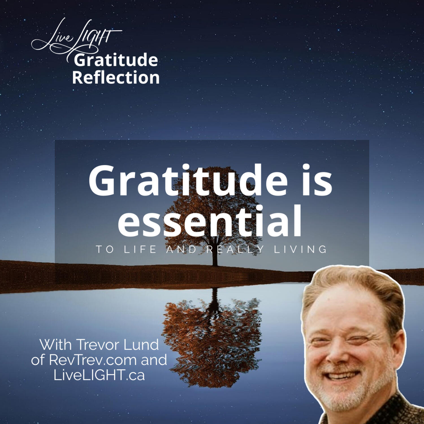 Gratitude is essential to life and really living