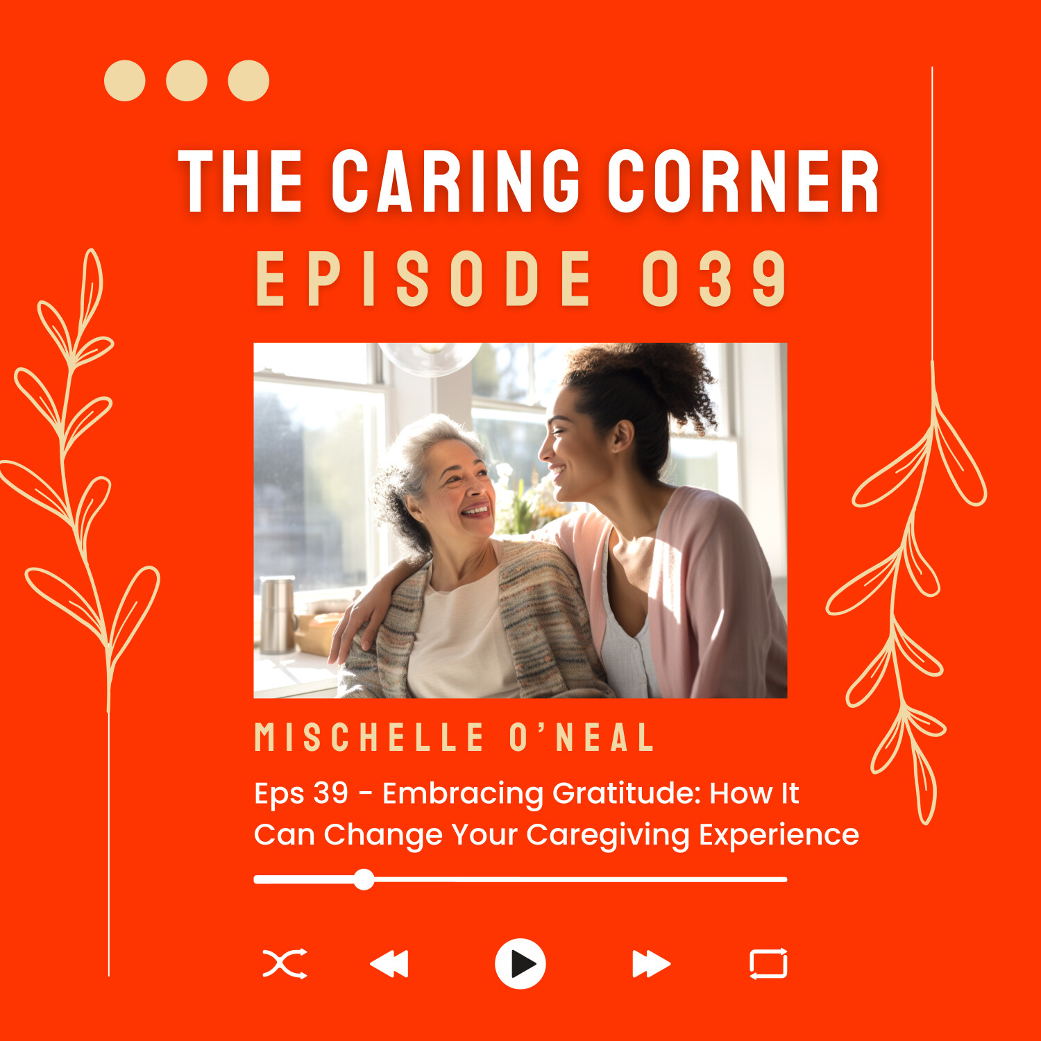 Embracing Gratitude: How It Can Change Your Caregiving Experience