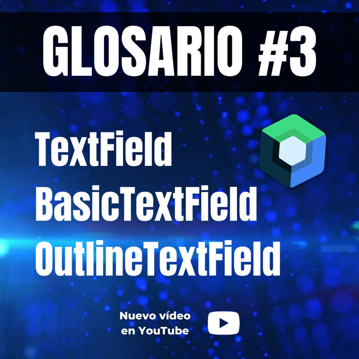🔸 Glosario Jetpack Compose #3: ¿Qué es TextField, BasicTextField y OutlineTextField?| EP 125