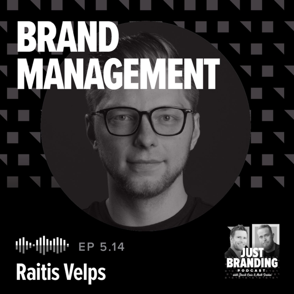 S05.EP14 - Brand Management with Raitis Velps artwork