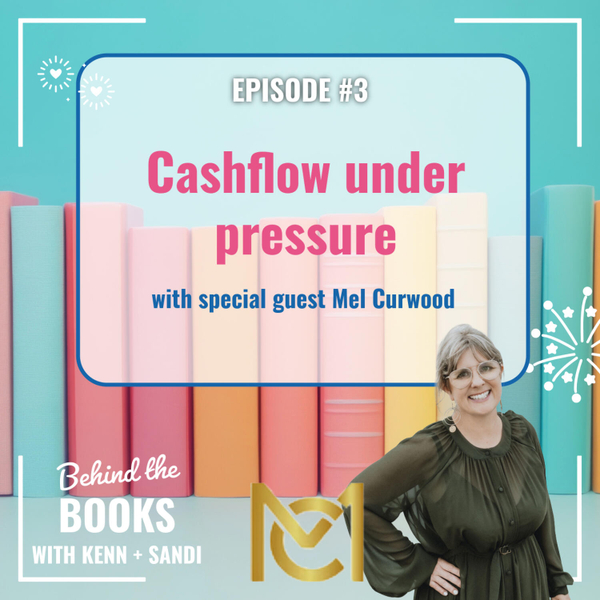 Cashflow Under Pressure – managing debt in tough times with Mel Curwood artwork