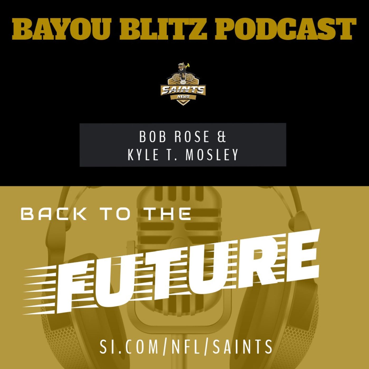 Bayou Blitz Podcast: Back to the Future