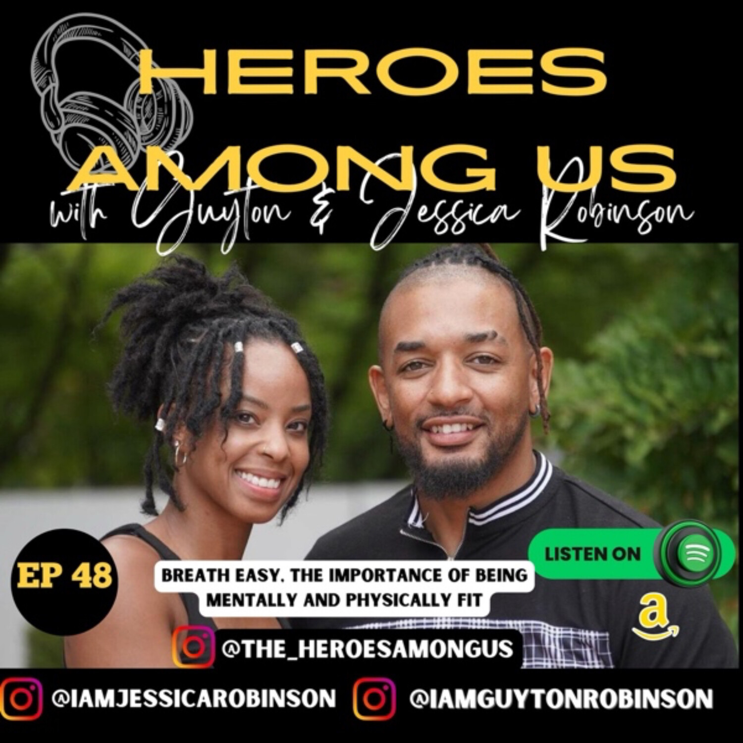 Heroes Among Us with Guyton & Jessica Robinson