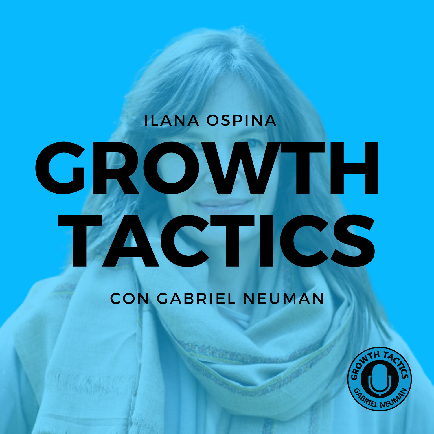 Growth Tactics con Gabriel Neuman
