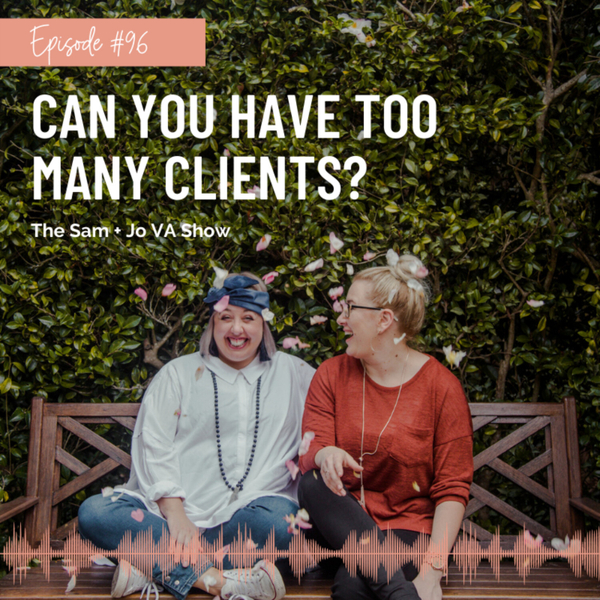 #96 Can You Have Too Many Clients? artwork