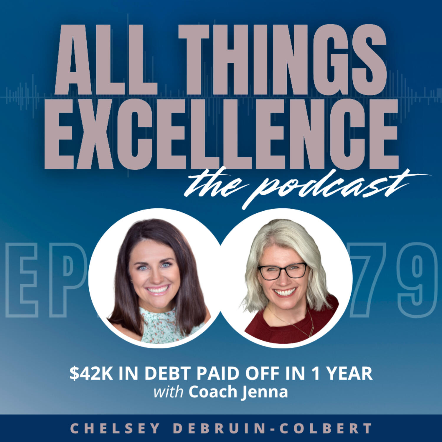 EP 79: $42K In Debt Paid Off In 1 Year with Coach Jenna