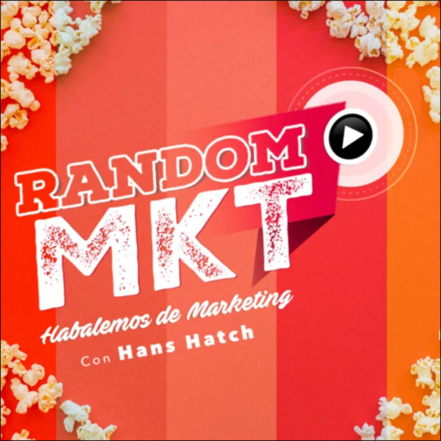 Portada de Random MKT | Hablemos de marketing y negocios | Hans Hatch
