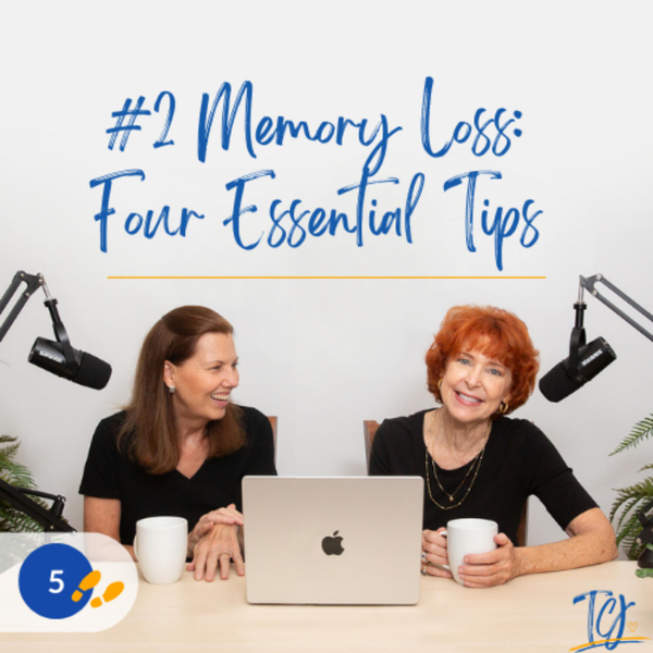 Memory Loss: Four Essential Tips / Alzheimer’s and Other Dementias artwork