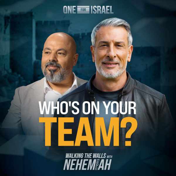 Walking the Walls with Nehemiah, Episode 3 - Who's On Your Team? artwork