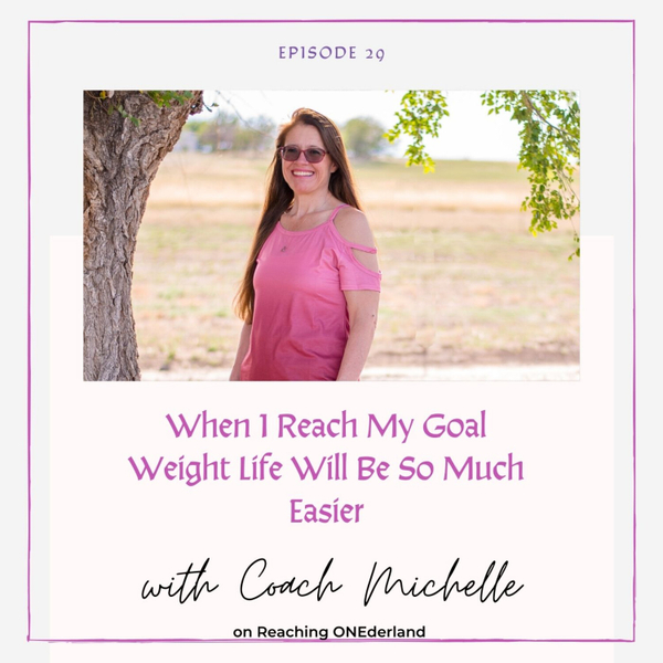 When I Reach My Goal Weight Life Will Be So Much Easier artwork